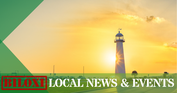 Biloxi Local News & Events - News Summary