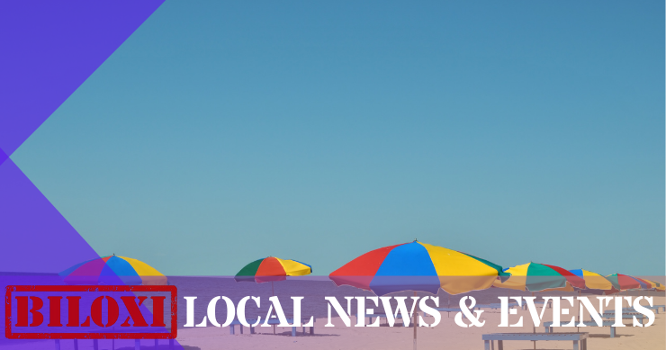 Biloxi Local News & Events - News Summary