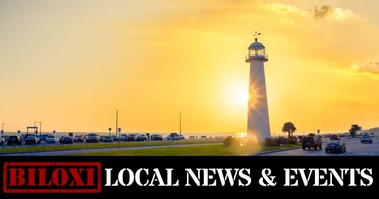 Biloxi Local News & Events - News Summary