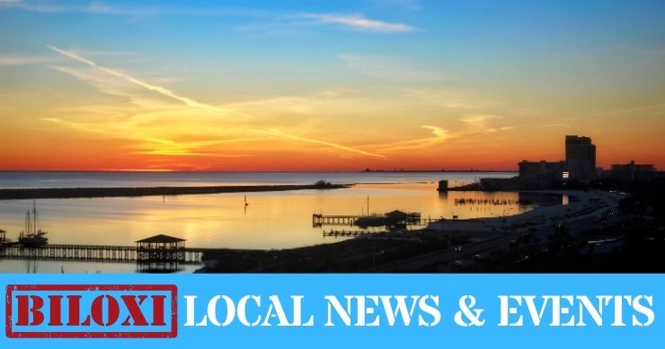 Biloxi Local News & Events - News Summary