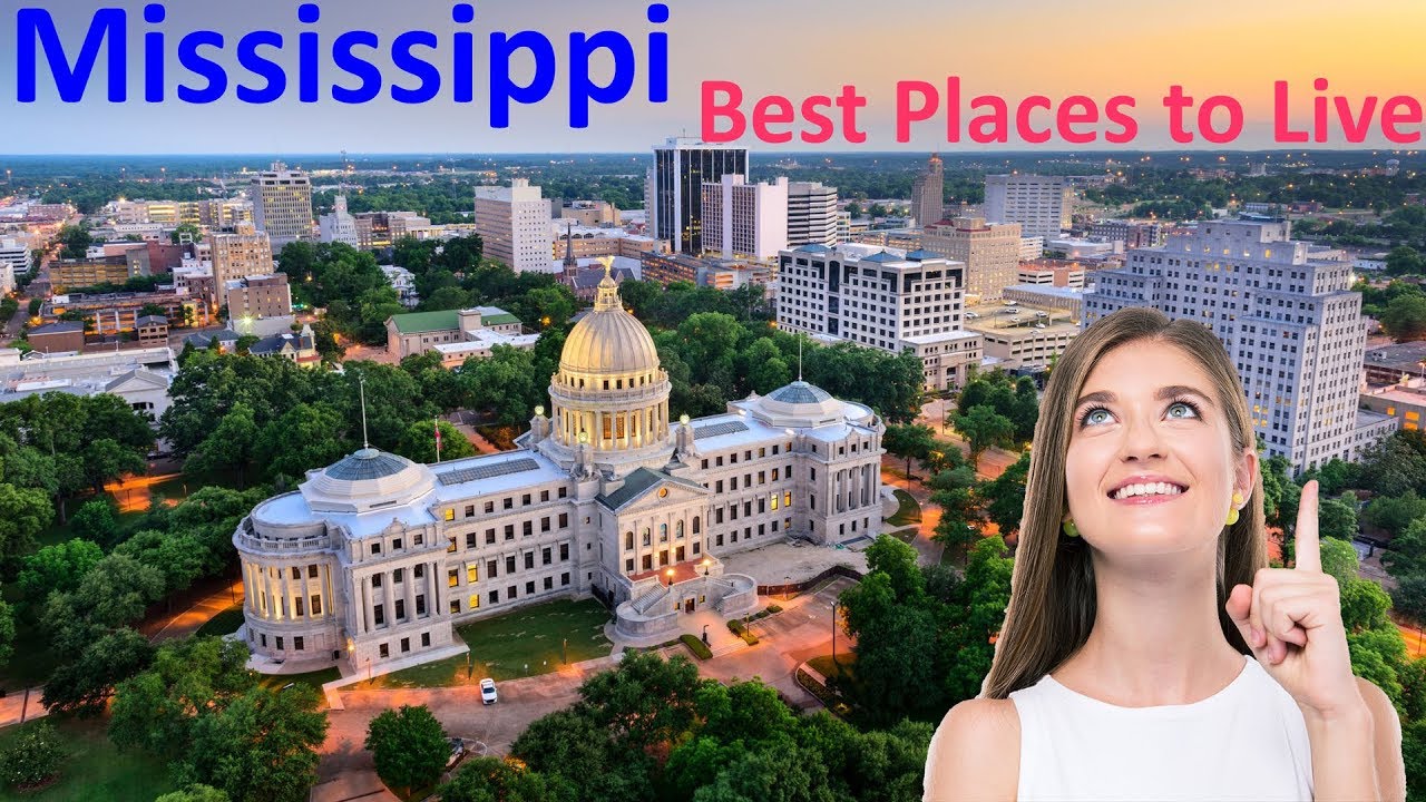 The 10 Best Places To Live In Mississippi
