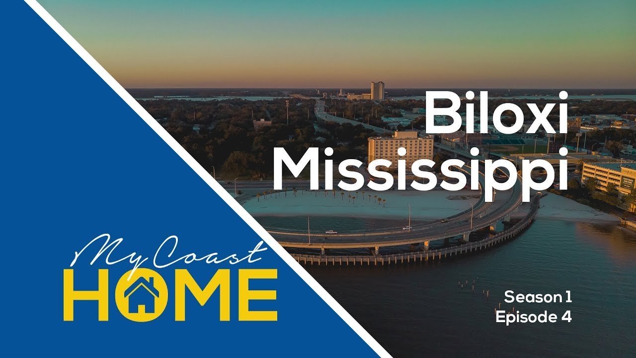 My Coast Home – Episode 4 (Biloxi Mississippi)
