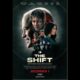 The New Sci-Fi Thriller “The Shift” is in Theaters now!