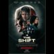 The New Sci-Fi Thriller "The Shift" is in Theaters now!