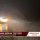 water main break geyser