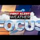 First Alert Weather Focus - Feb. 12, 2024