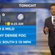 2/26 – The Chief's “Dense Morning Fog” Monday Morning Forecast