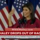 Nikki Haley drops out of the republican presidential race