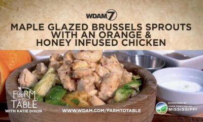 Farm to Table: Maple glazed Brussels sprouts with an orange & honey-infused chicken