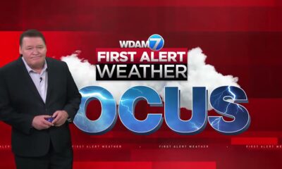 First Alert Weather Focus – March 25, 2024