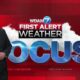 First Alert Weather Focus - March 25, 2024