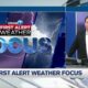 First Alert Weather Focus – March 11, 2024