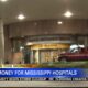 More money is coming to Mississippi hospitals