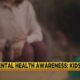 Mental Health Awareness for Kids