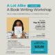 A Lot Alike A Book Writing Workshop