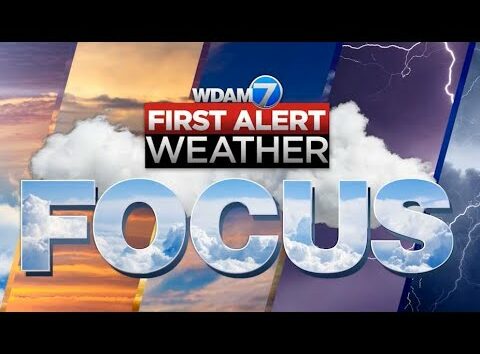 WDAM 7 First Alert Weather Focus – May 13, 2024