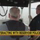 Interacting With Reservoir Police