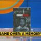 Game Over: A Memoir