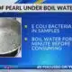 Pearl under boil water notice due to E. coli