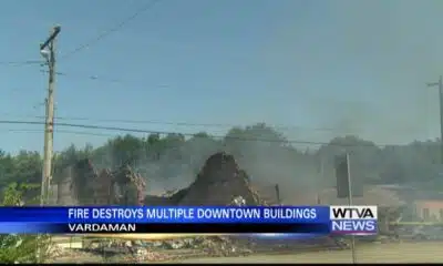 Fire destroyed several buildings on Main Street in Vardaman - 5 p.m.