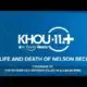 KHOU 11+ | The life and death of Nelson Beckett