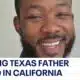Missing Texas father found safe in California | FOX 7 Austin
