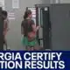 Georgia counties must certify election results, judge rules | FOX 5 News