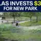 Dallas invests $325 million in new park