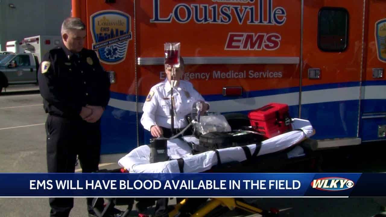 Louisville EMS to use blood transfusions in the field