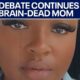 Lawmakers speaking out about braindead pregnant woman
