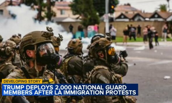 Trump deploys National Guard after Los Angeles immigration protests