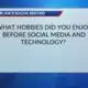 Blair's Social Second: What hobbies did you enjoy before social media and technology?
