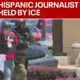 Hispanic journalist detained by ICE after arrest | FOX 5 News
