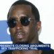 Defense presents closing arguments in Diddy's sex trafficking trial