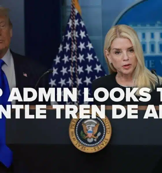 Trump admin looks to dismantle Tren De Aragua