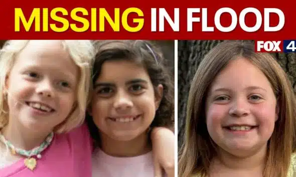 Texas flooding: North Texas girls among several missing