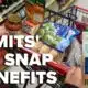 Governor to set limits on SNAP benefits.