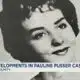 New developments in Pauline Pusser case