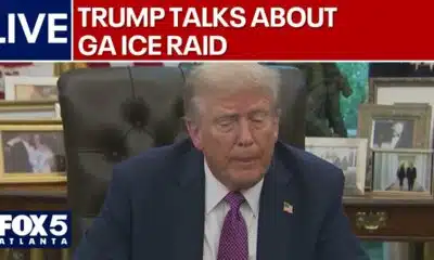 President Trump talks about Georgia ICE raid